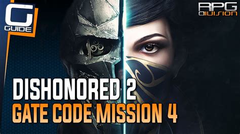 dishonored 2 gate code.